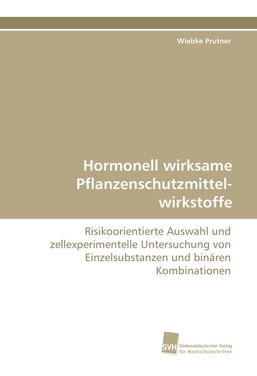 Produktbild: Hormonell wirksame Pflanzenschutzmittel-wirkstoffe