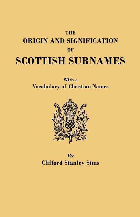 Produktbild: Origin and Signification of Scottish Surnames, with a Vocabulary of Christian Names