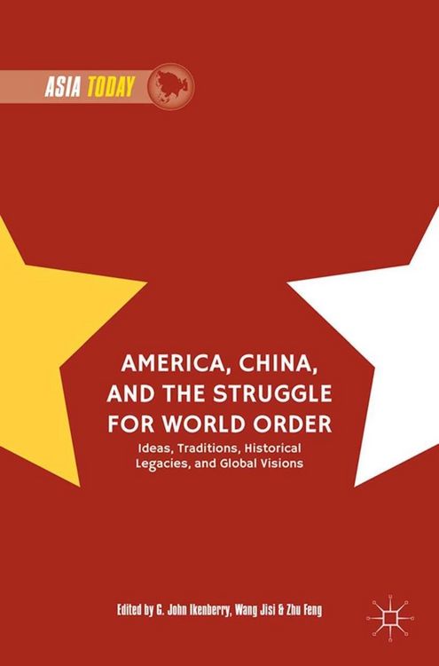 Produktbild: America, China, and the Struggle for World Order