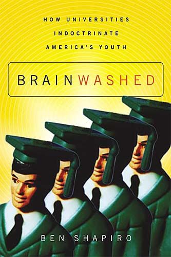 Produktbild: Brainwashed: How Universities Indoctrinate America's Youth