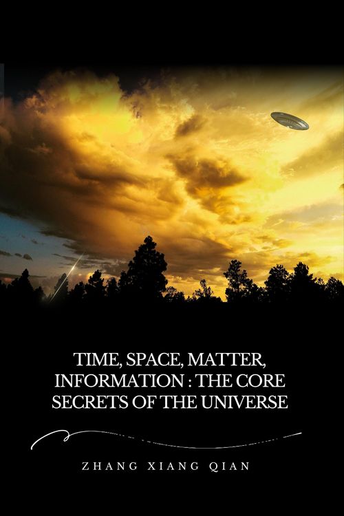 Produktbild: Time, Space, Matter, Information: The Core Secrets of the Universe
