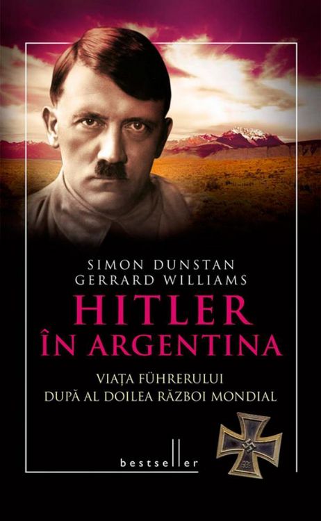 Produktbild: Hitler &icirc;n Argentina. Via&iquest;a f&uuml;hrerului dupa al doilea razboi mondial