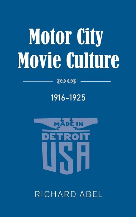 Produktbild: Motor City Movie Culture, 1916-1925