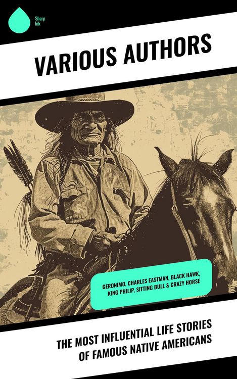 Produktbild: The Most Influential Life Stories of Famous Native Americans