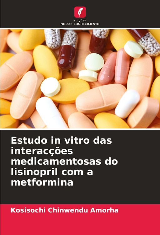 Produktbild: Estudo in vitro das interac&ccedil;&otilde;es medicamentosas do lisinopril com a metformina