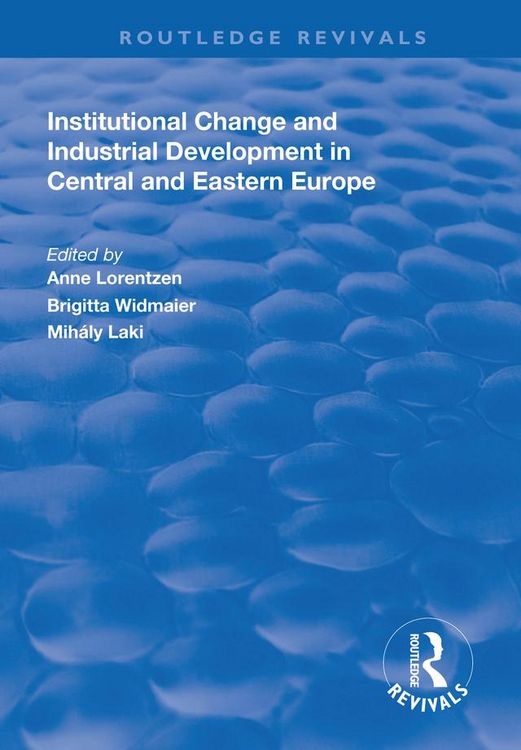 Produktbild: Institutional Change and Industrial Development in Central and Eastern Europe