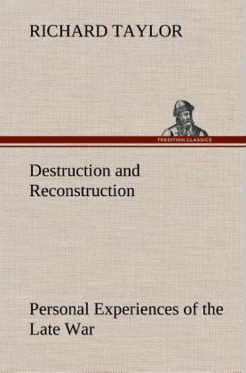 Produktbild: Destruction and Reconstruction: Personal Experiences of the Late War