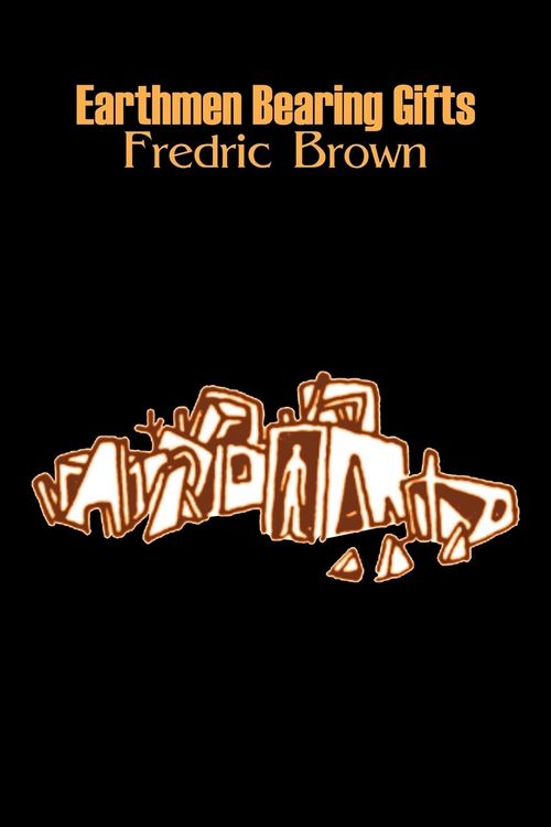 Produktbild: Earthmen Bearing Gifts by Frederic Brown, Science Fiction, Fantasy