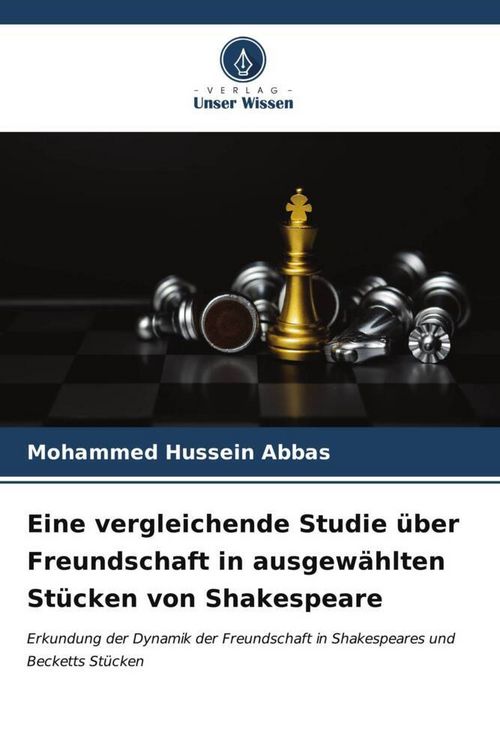 Produktbild: Eine vergleichende Studie &uuml;ber Freundschaft in ausgew&auml;hlten St&uuml;cken von Shakespeare