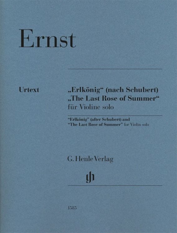 Produktbild: Heinrich Wilhelm Ernst - &bdquo;Erlk&ouml;nig&ldquo; (nach Schubert) und &bdquo;The Last Rose of Summer&ldquo; f&uuml;r Violine solo