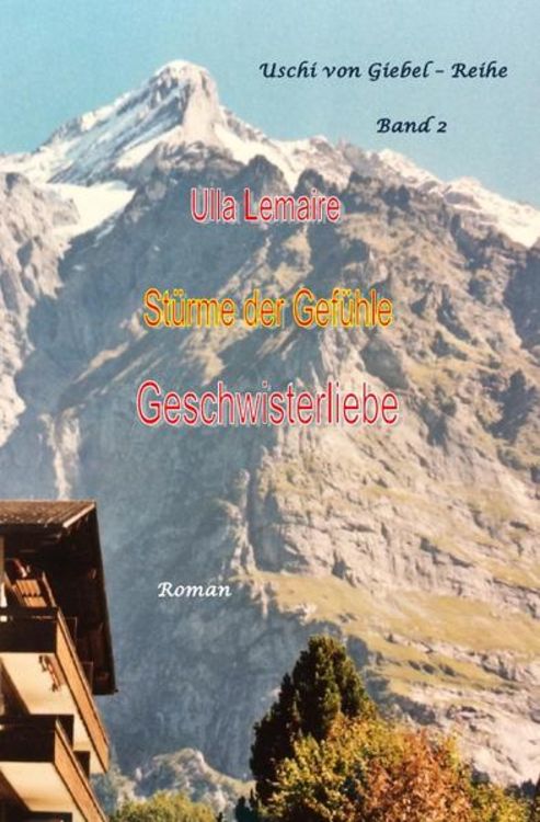 Produktbild: Uschi von Giebel Reihe / St&uuml;rme der Gef&uuml;hle - Geschwisterliebe