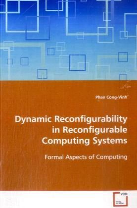 Produktbild: Cong-Vinh, P: Dynamic Reconfigurability in Reconfigurable Co
