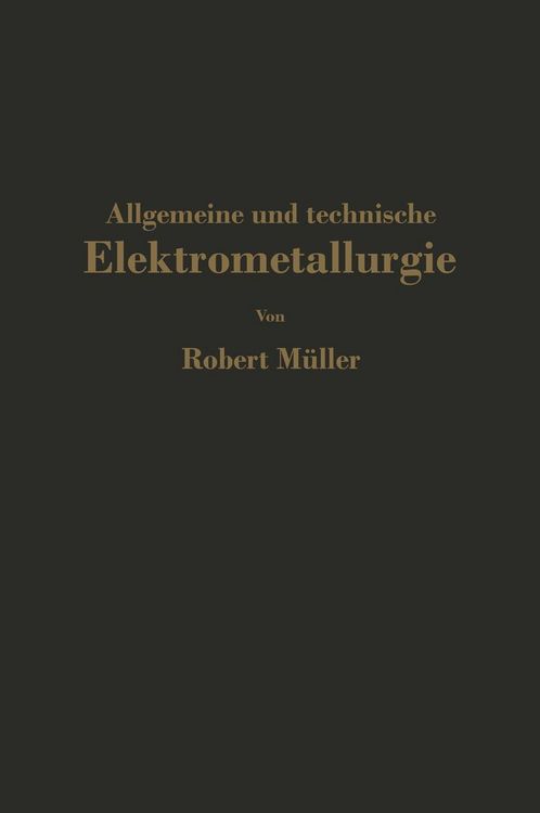 Produktbild: Allgemeine und technische Elektrometallurgie