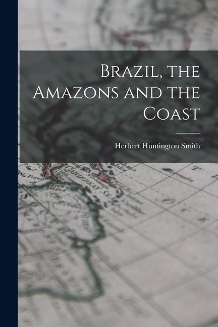 Produktbild: Brazil, the Amazons and the Coast