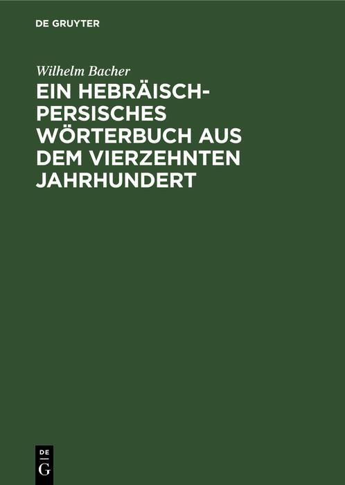 Produktbild: Ein Hebr&auml;isch-Persisches W&ouml;rterbuch aus dem vierzehnten Jahrhundert