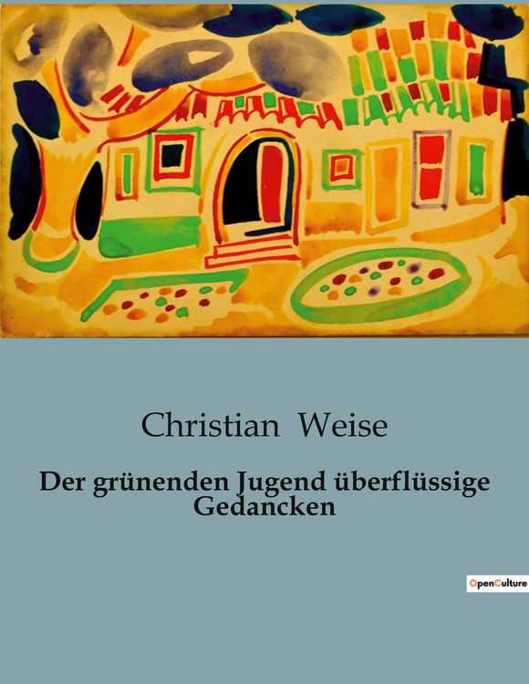 Produktbild: Der gr&uuml;nenden Jugend &uuml;berfl&uuml;ssige Gedancken