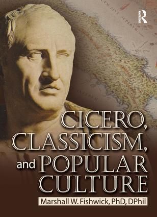 Produktbild: Cicero, Classicism, and Popular Culture