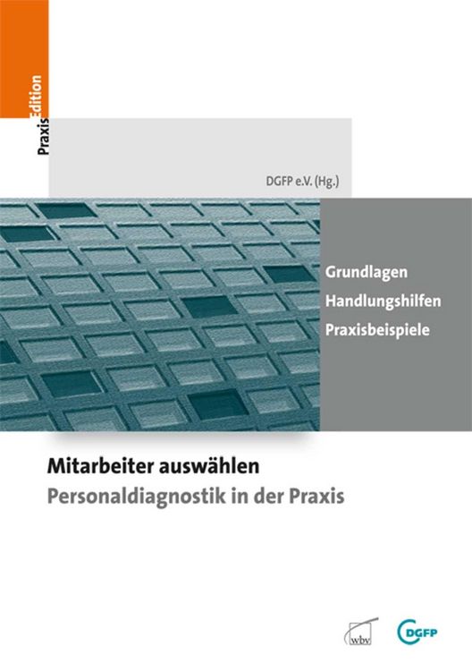 Produktbild: Mitarbeiter ausw&auml;hlen - Personaldiagnostik in der Praxis