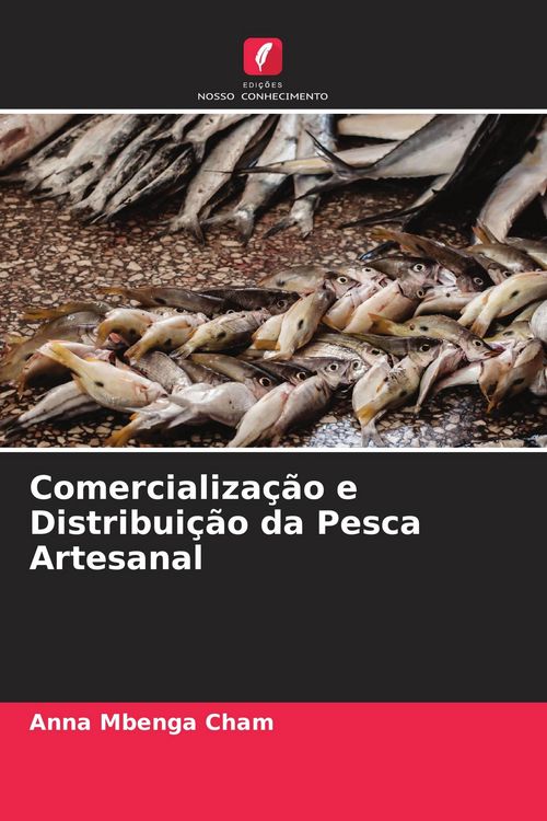 Produktbild: Comercializa&ccedil;&atilde;o e Distribui&ccedil;&atilde;o da Pesca Artesanal