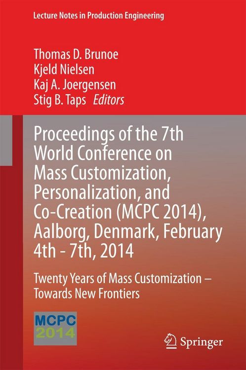 Produktbild: Proceedings of the 7th World Conference on Mass Customization, Personalization, and Co-Creation (MCPC 2014), Aalborg, Denmark, February 4th - 7th, 201