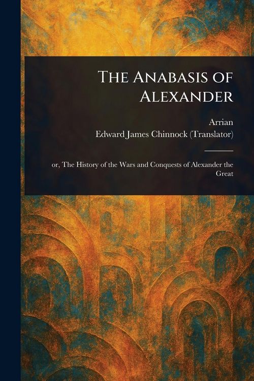 Produktbild: The Anabasis of Alexander