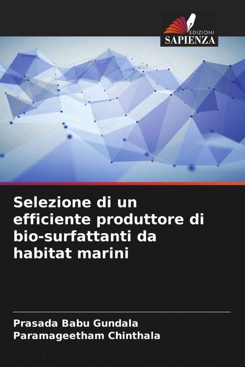 Produktbild: Selezione di un efficiente produttore di bio-surfattanti da habitat marini