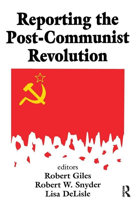 Produktbild: Reporting the Post-communist Revolution