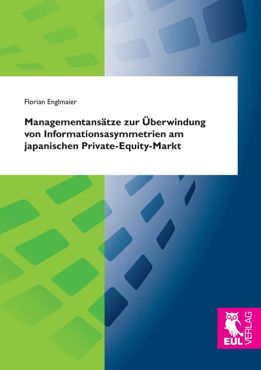 Produktbild: Managementans&auml;tze zur &Uuml;berwindung von Informationsasymmetrien am japanischen Private-Equity-Markt