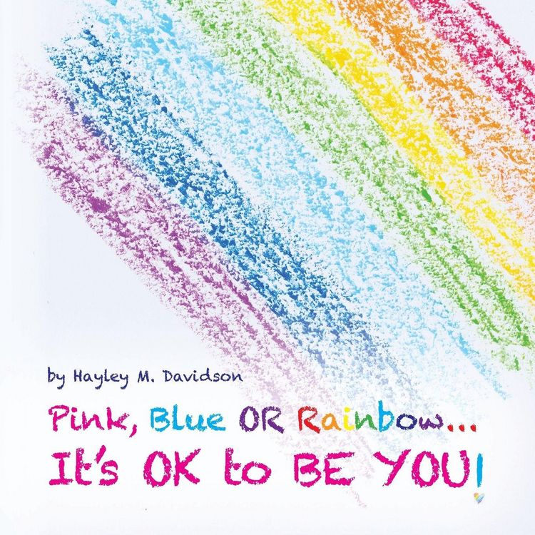 Produktbild: Pink, Blue or Rainbow...It's Ok To Be You