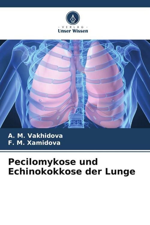 Produktbild: Pecilomykose und Echinokokkose der Lunge