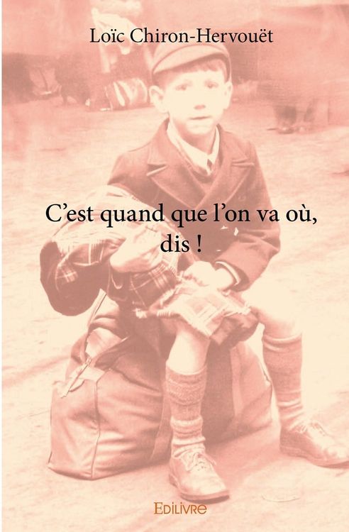 Produktbild: C'est quand que l'on va o&ugrave;, dis !
