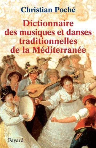 Produktbild: Dictionnaire des Musiques de la Mediterr