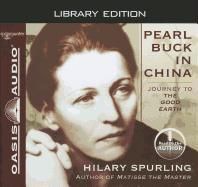 Produktbild: Pearl Buck in China (Library Edition): Journey to the Good Earth