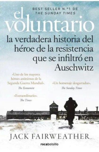 Produktbild: El Voluntario: La Verdadera Historia del H&eacute;roe de la Resistencia Que Se Infiltr&oacute; En Auschwitz / The Volunteer