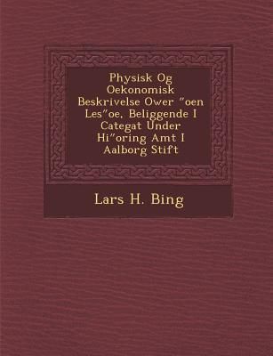 Produktbild: Physisk Og Oekonomisk Beskrivelse Ower Oen Les OE, Beliggende I Categat Under Hi Oring Amt I Aalborg Stift