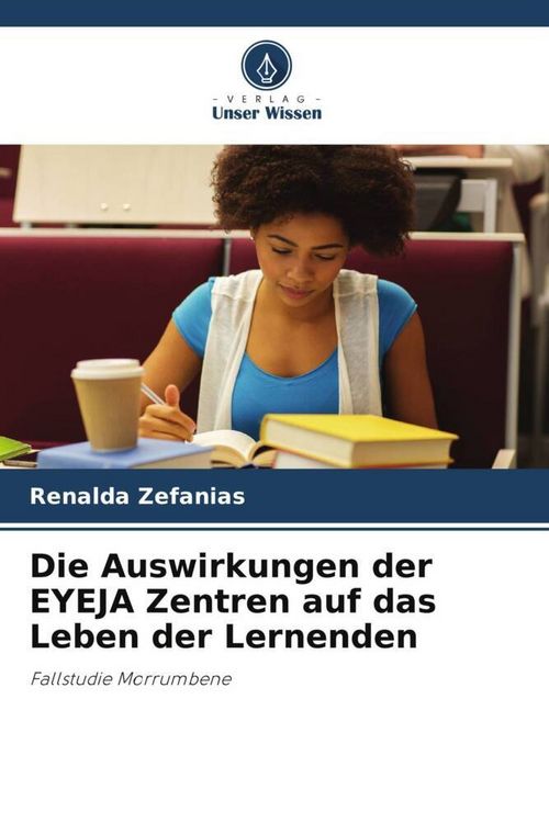 Produktbild: Die Auswirkungen der EYEJA Zentren auf das Leben der Lernenden
