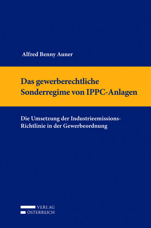 Produktbild: Das gewerberechtliche Sonderregime von IPPC-Anlagen