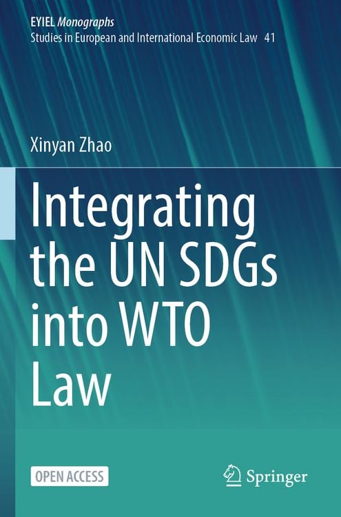 Produktbild: Integrating the UN SDGs into WTO Law