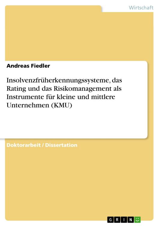 Produktbild: Insolvenzfr&uuml;herkennungssysteme, das Rating und das Risikomanagement als Instrumente f&uuml;r kleine und mittlere Unternehmen (KMU)