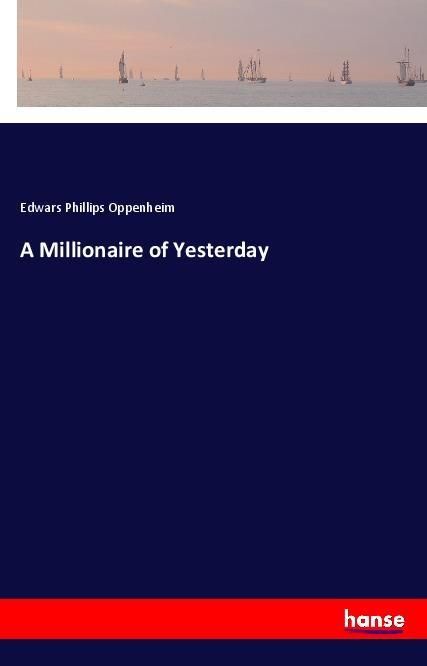 Produktbild: A Millionaire of Yesterday