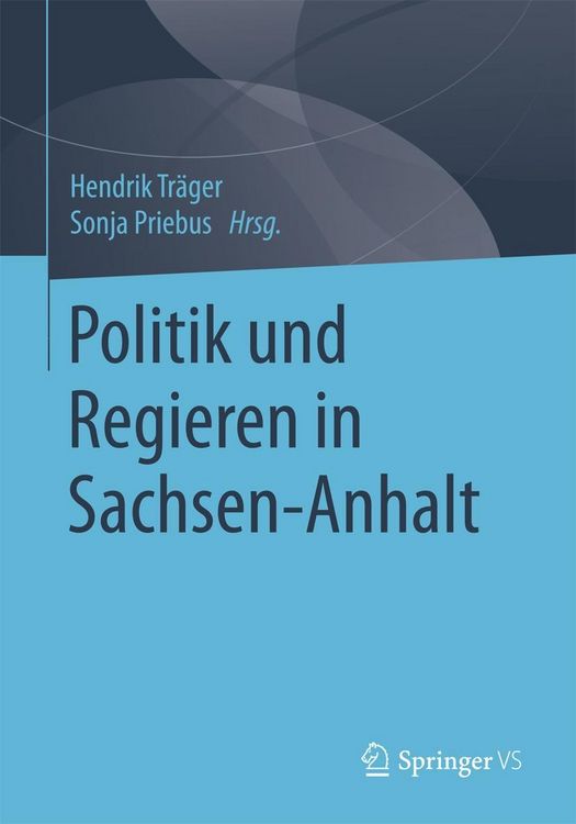Produktbild: Politik und Regieren in Sachsen-Anhalt