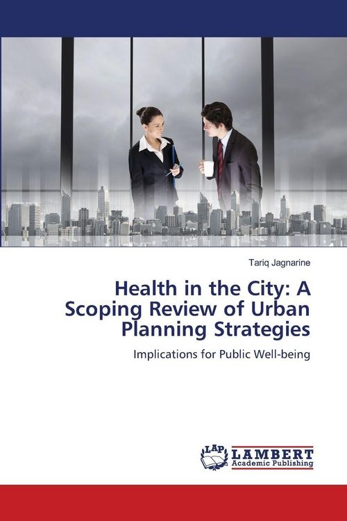 Produktbild: Health in the City: A Scoping Review of Urban Planning Strategies