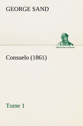 Produktbild: Consuelo, Tome 1 (1861)