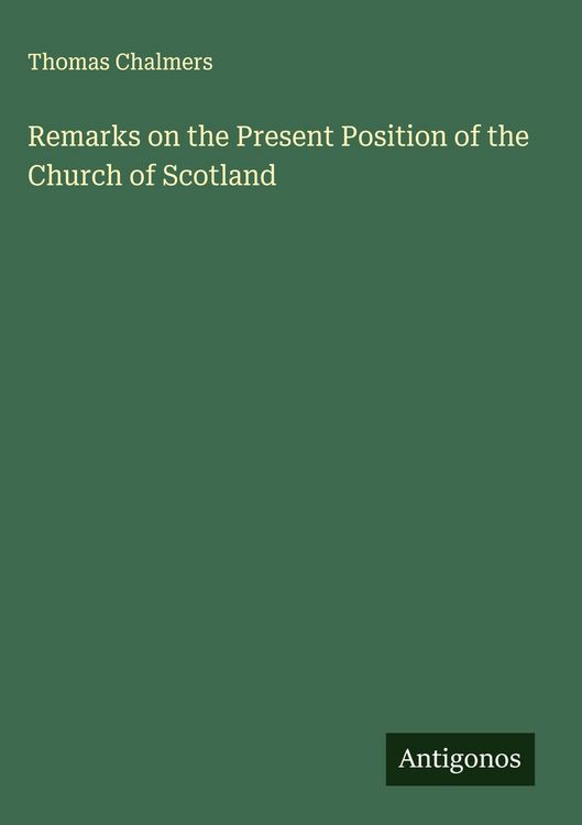 Produktbild: Remarks on the Present Position of the Church of Scotland
