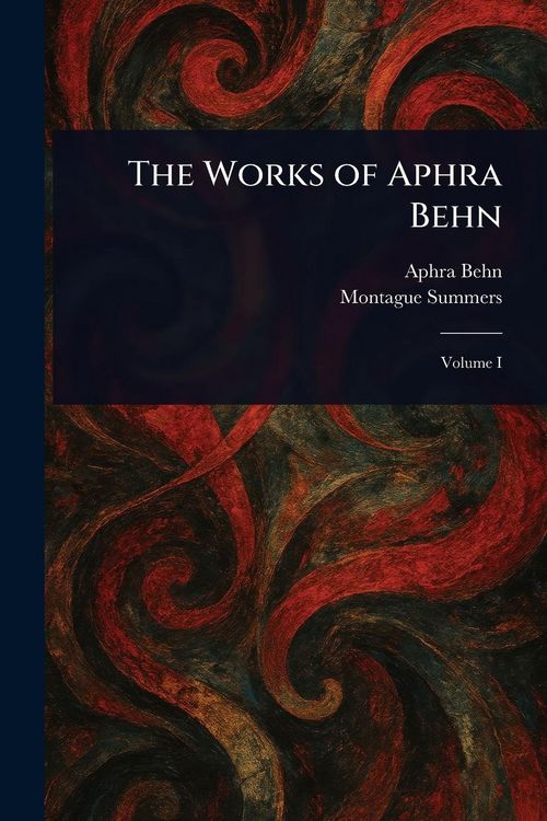 Produktbild: The Works of Aphra Behn