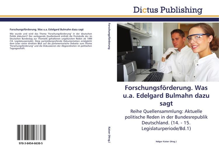 Produktbild: Forschungsf&ouml;rderung. Was u.a. Edelgard Bulmahn dazu sagt
