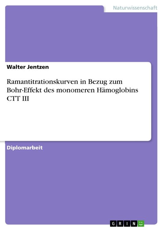 Produktbild: Ramantitrationskurven in Bezug zum Bohr-Effekt des monomeren H&auml;moglobins CTT III
