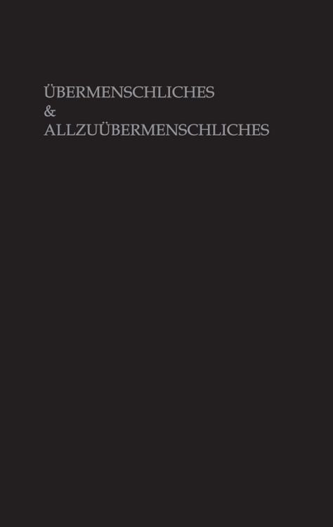Produktbild: Übermenschliches & Allzuübermenschliches