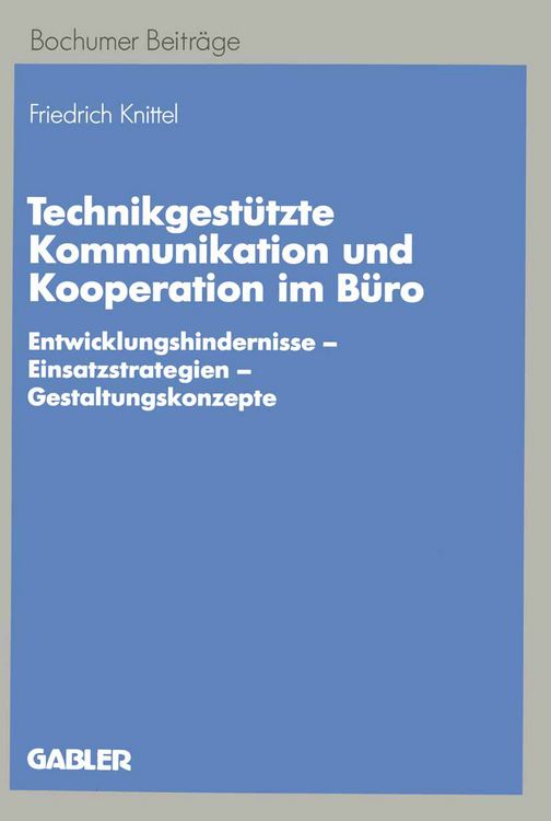 Produktbild: Technikgest&uuml;tzte Kommunikation und Kooperation im B&uuml;ro