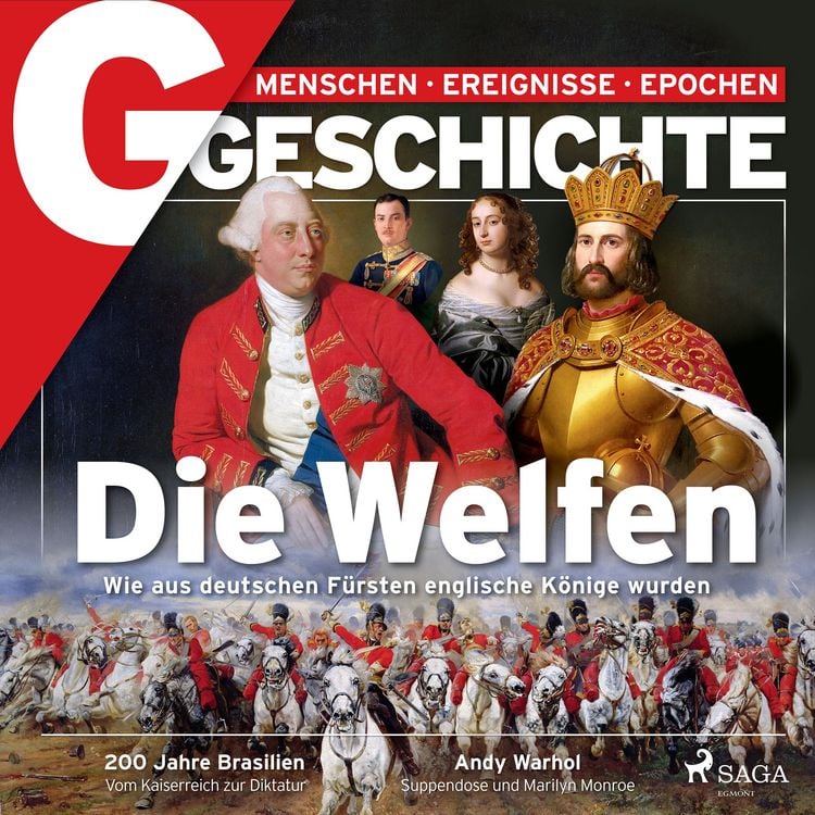 Produktbild: G/GESCHICHTE - Die Welfen - Wie aus deutschen Fürsten englische Könige wurden